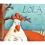 Lola (English and Spanish Foundations Series) (Hardcover Storybook) (Bilingual) (Spanish Edition)