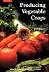 Producing Vegetable Crops (5th Edition)