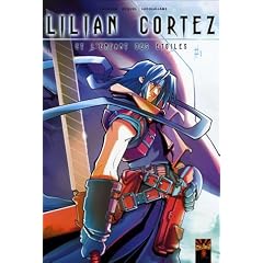 Lilian Cortez, Tome 1 : Et l'enfant des �toiles