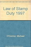 The law of stamp duties : Finance Act 1997
