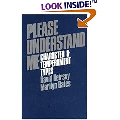 Please Understand Me: Character and Temperament Types