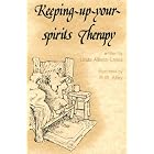 Keeping-Up-Your-Spirits Therapy (Elf Self Help) by Linda Allison-Lewis
