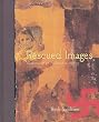 Rescued Images : Memories of a Childhood in Hiding