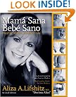 Mama Sana, Bebe Sano: Healthy Mother, Healthy Baby (Spanish Edition)
