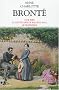 Romans : Jane Eyre, La Ch�telaine de Wildfell Hall, Le Professeur