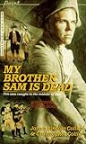 My Brother Sam Is Dead