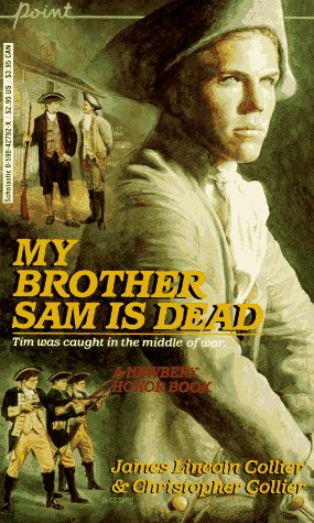 Cover of My Brother Sam Is Dead (A Newberry Honor Book)