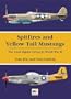 Spitfires and Yellow Tail Mustangs: The 52nd Fighter Group in World War II