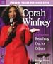 Oprah Winfrey: Reaching Out to Others (Awesome Values in Famous Lives)