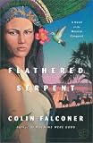 Feathered Serpent: A Novel of the Mexican Conquest