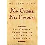 No Cross, No Crown: The Original Exposition On the Cross of Jesus Christ