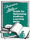 Classroom G O A L S: Guide to Optimizing Auditory Learning Skills