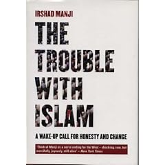 The Trouble with Islam: A Wake-up Call for Honesty and Change