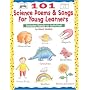 101 Science Poems & Songs for Young Learners: With Hands-On Activities (Instructor Books)