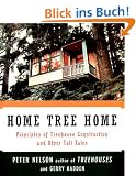 Home Tree Home: Principles of Treehouse Construction and Other Tall Tales: "the Principles of Treehouse Construction" and Other Tall Tales