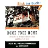 Home Tree Home: Principles of Treehouse Construction and Other Tall Tales: "the Principles of Treehouse Construction" and Other Tall Tales