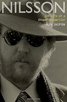 Nilsson: The Life of a Singer-Songwriter Nilsson: The Life of a Singer-Songwriter