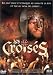 DVD : Les Croisés