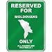 RESERVED FOR " MOLDOVAN ONLY " PARKING SIGN COUNTRY MOLDOVA