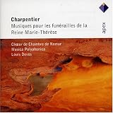 Charpentier: Musique pour les Funerailles de la Reine Marie-therese