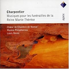 Charpentier - Musiques pour les Fun�railles de la Reine Marie-Th�rese