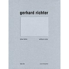 Gerhard Richter: Ohne Farbe - without color