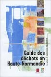 Guide des d�chets en Haute-Normandie : Les acteurs de la valorisation et du traitement