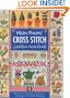 Helen Philipps' Cross Stitch Garden Notebook: With Ideas for Using Charms and Buttons to Enhance Your Cross Stitch Embroidery