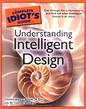 The Complete Idiots Guide to Understanding Intelligent Design