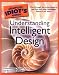 The Complete Idiot's Guide to Understanding Intelligent Design