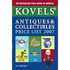 Kovels' Antiques and Collectibles Price List, 39th Edition, 2007 (Kovels' Antiques and... by Terry Kovel