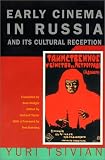 Early Cinema in Russia and Its Cultural Reception