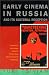 Early Cinema in Russia and Its Cultural Reception