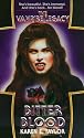 Bitter Blood (The Vampire Legacy #2)