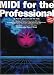 Midi for the Professional