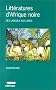 LITTERATURES D'AFRIQUE NOIRE : DES LANGUES AUX LIVRES