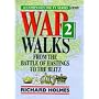 War Walks: From the Battle of Hastings to the Blitz v.2: From the Battle of Hastings to the Blitz Vol 2
