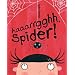 Aaaarrgghh, Spider!