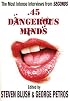 .45 Dangerous Minds: The Most Intense Interviews From Seconds Magazine (The Art of the Interview)