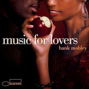 Music for Lovers by Hank Mobley (Audio CD - 2006)