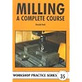 Milling: A Complete Course