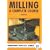 Milling: A Complete Course (Workshop Practice)