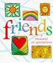 Friends: A Treasury Of Quotations (Miniature Editions)