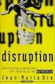 Disruption: Overturning Conventions and Shaking Up the Marketplace (Adweek Magazine Series)