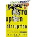 Disruption: Overturning Conventions and Shaking Up the Marketplace (Adweek Magazine Series)