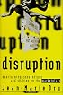 Disruption: Overturning Conventions and Shaking Up the Marketplace (Adweek Magazine Series)
