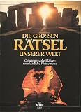 Die gro&szlig;en R&auml;tsel unserer Welt - Felix R. Paturi
