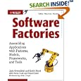 Software Factories: Assembling Applications with Patterns,... by Jack Greenfield, Keith Short, Steve Cook, and Stuart Kent