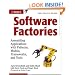Software Factories: Assembling Applications with Patterns, Models, Frameworks, and Tools