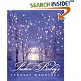 Preston Bailey's Fantasy Weddings 